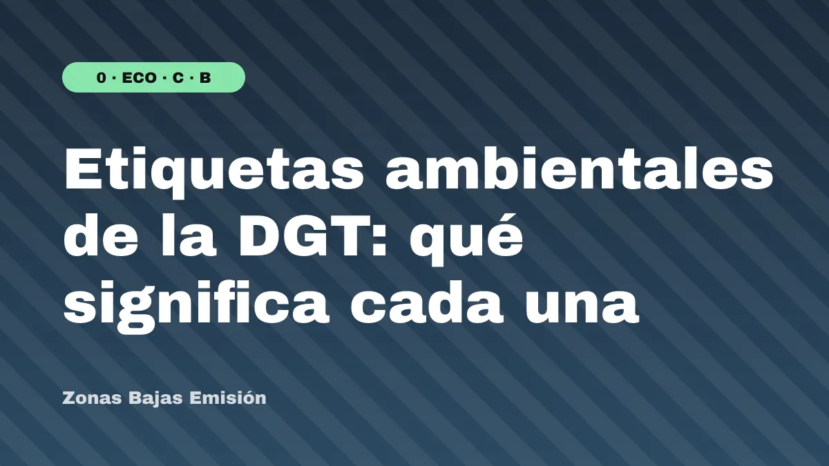 Etiquetas ambientales de la DGT: qué significa cada una