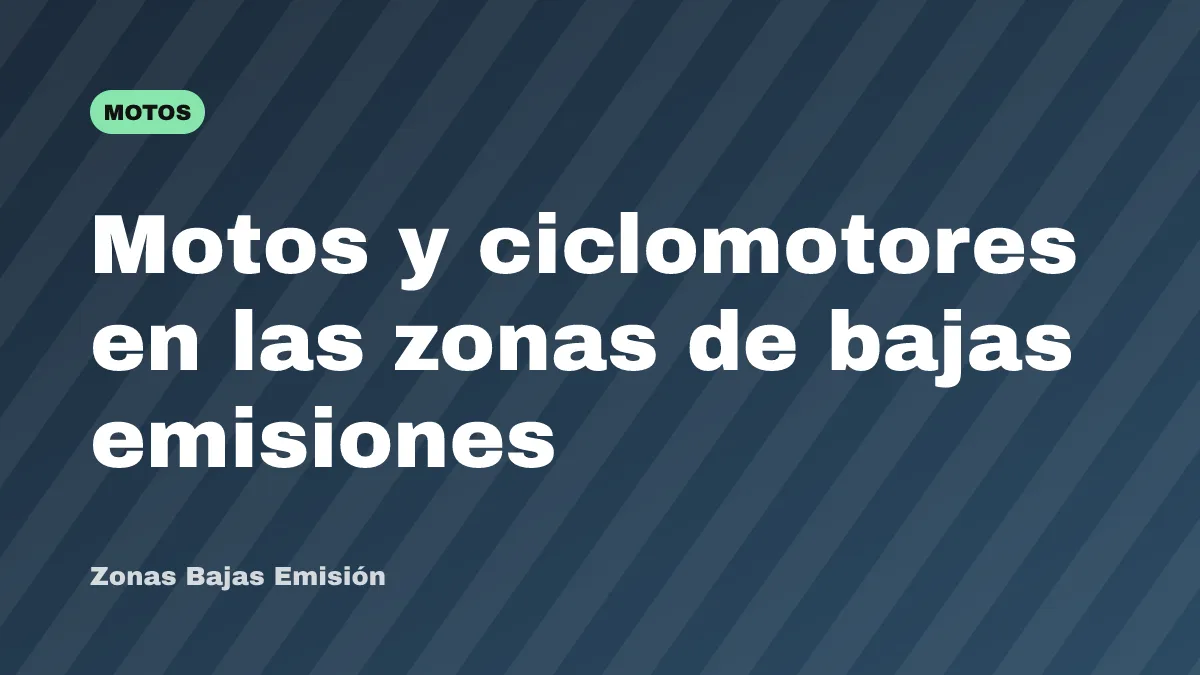 Motos y ciclomotores en las zonas de bajas emisiones