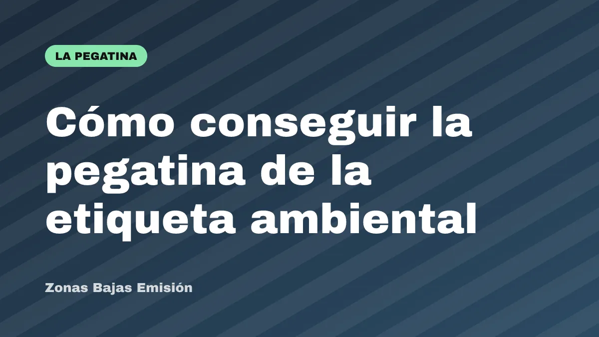 Cómo conseguir la pegatina de la etiqueta ambiental